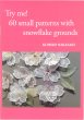 画像1: [10560] Try me! 60 small patterns with snowflake grounds　Kumiko Nakazaki (1)